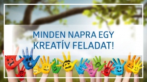 Gyerektanulás - 2020. április 16. - Minden napra egy kreatív feladat! 