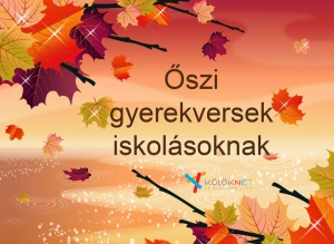 12 őszi gyerekvers iskolásoknak, ami kitárja az irodalom színes kapuját